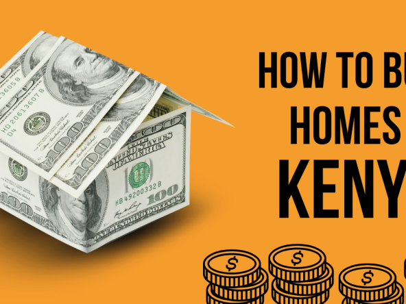 How to Buy Homes in Kenya