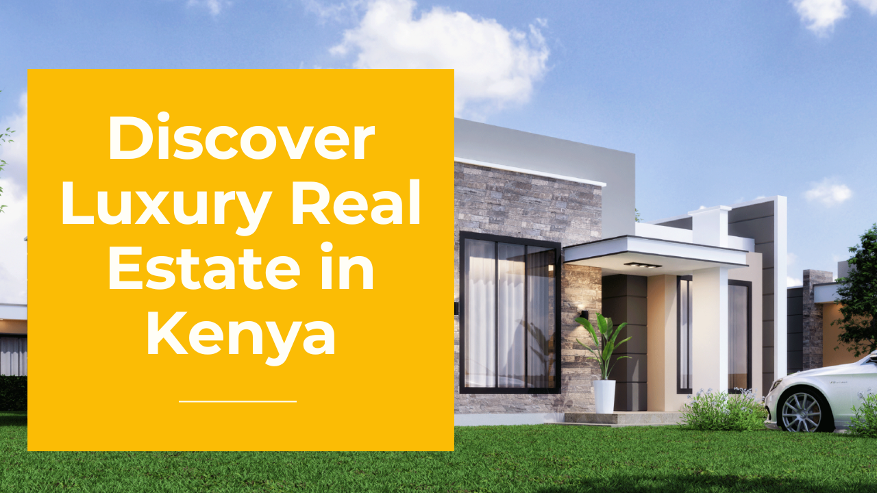 Kenya's Real Estate